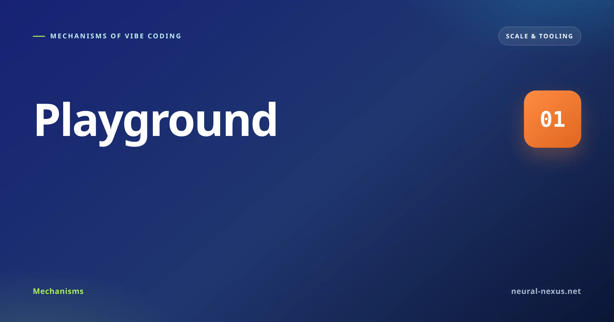 Mechanisms of Vibe Coding featured image — Playground (Scale & tooling)